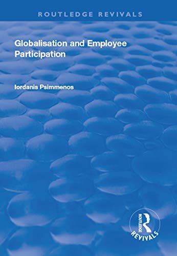 Globalisation and Employee Participation (Routledge Revivals) (English Edition)