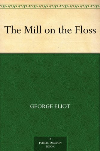 The Mill on the Floss (免费公版书) (English Edition)