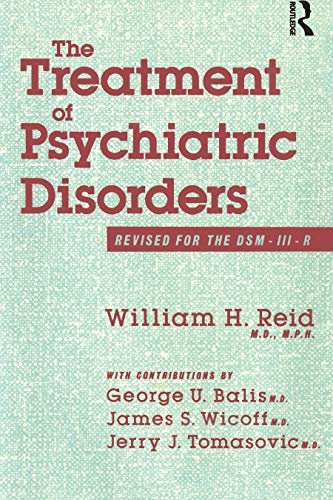 The Treatment Of Psychiatric Disorders: Revised for the DSM-III-R (English Edition)