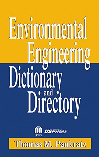 Special Edition - Environmental Engineering Dictionary and Directory (English Edition)