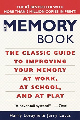 The Memory Book: The Classic Guide to Improving Your Memory at Work, at School, and at Play (English Edition)