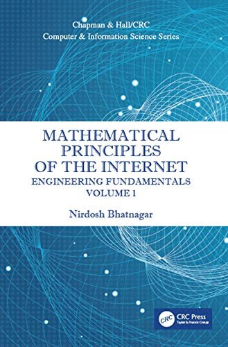 Mathematical Principles of the Internet, Volume 1: Engineering (Chapman & Hall/CRC Computer and Information Science Series) (English Edition)