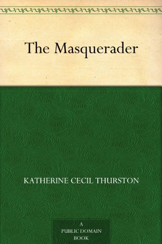 The Masquerader (免费公版书) (English Edition)