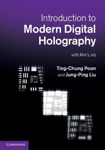 Introduction to Modern Digital Holography: With Matlab (English Edition)