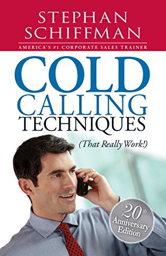 Cold Calling Techniques: That Really Work (English Edition)