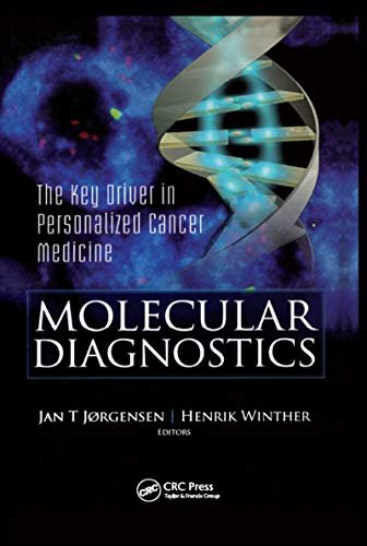 Molecular Diagnostics: The Key in Personalized Cancer Medicine (English Edition)