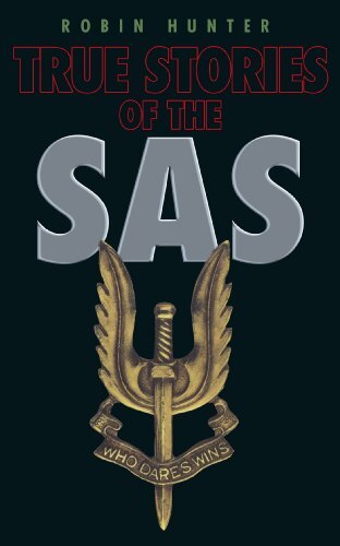 True Stories of the SAS (English Edition)