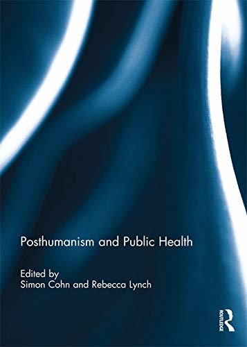 Posthumanism and Public Health (English Edition)