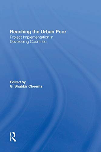 Reaching The Urban Poor: Project Implementation In Developing Countries (English Edition)
