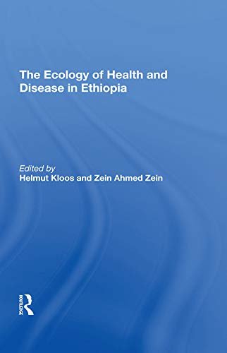 The Ecology Of Health And Disease In Ethiopia (English Edition)