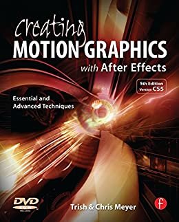 Creating Motion Graphics with After Effects: Essential and Advanced Techniques (English Edition)