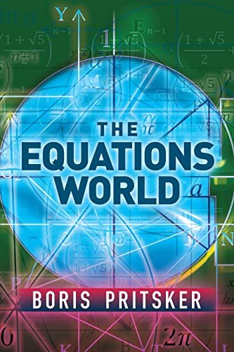 The Equations World (Dover Books on Mathematics) (English Edition)