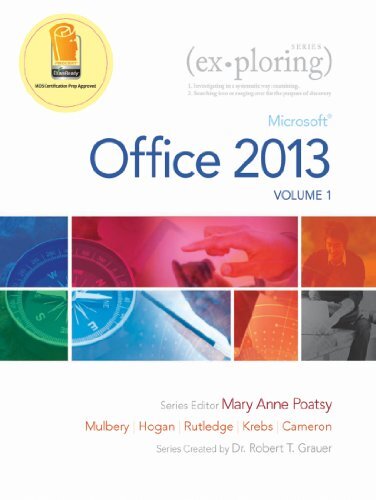 Exploring: Microsoft Office 2013, Volume 1 (2-downloads) (Exploring for Office 2013) (English Edition)