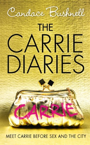 The Carrie Diaries (The Carrie Diaries, Book 1) (English Edition)