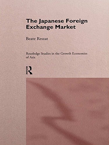 The Japanese Foreign Exchange Market (Routledge Studies in the Growth Economies of Asia) (English Edition)