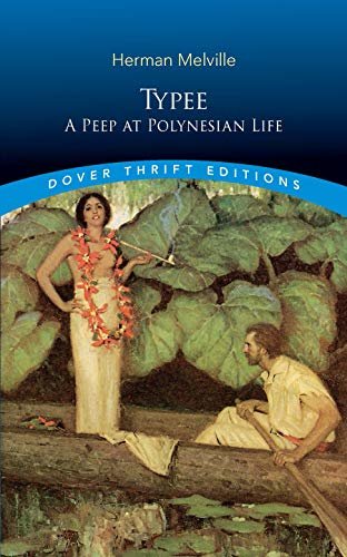 Typee: A Peep at Polynesian Life (Dover Thrift Editions) (English Edition)