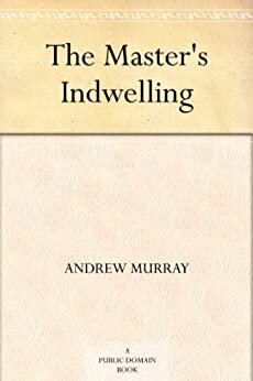 The Master's Indwelling (English Edition)