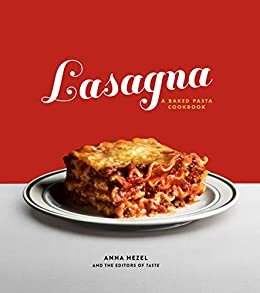 Lasagna: A Baked Pasta Cookbook (English Edition)