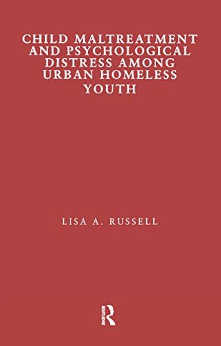 Child Maltreatment and Psychological Distress Among Urban Homeless Youth (Children of Poverty) (English Edition)
