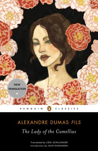 The Lady of the Camellias (Penguin Classics) (English Edition)