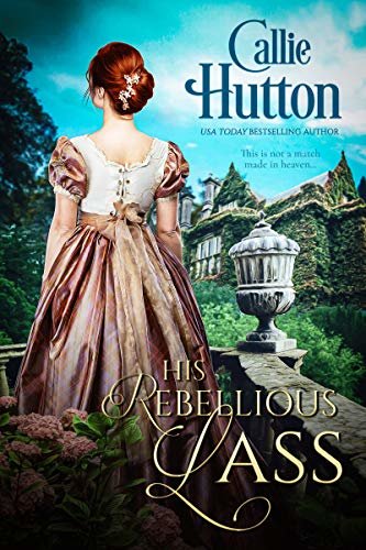 His Rebellious Lass (Scottish Hearts Book 1) (English Edition)