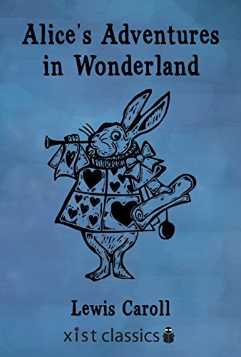 Alice's Adventures in Wonderland (Xist Classics) (English Edition)