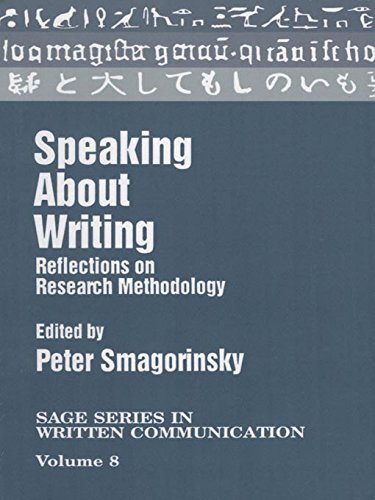 Speaking About Writing: Reflections on Research Methodology (SAGE Series on Written Communication Book 8) (English Edition)