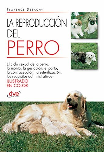 La reproducción del Perro (Spanish Edition)