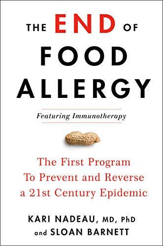 The End of Food Allergy: The First Program To Prevent and Reverse a 21st Century Epidemic (English Edition)