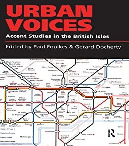 Urban Voices: Accent Studies in the British Isles (English Edition)