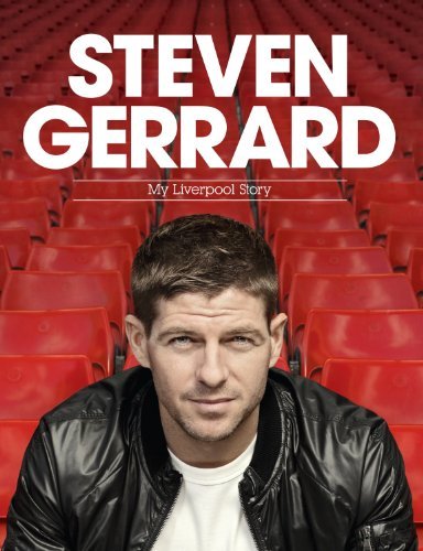 Steven Gerrard: My Liverpool Story (Campbell and Carter) (English Edition)