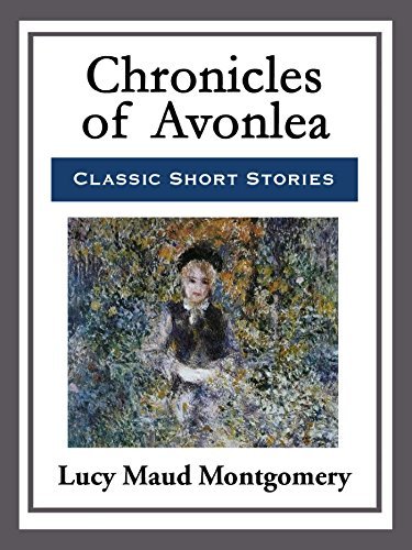 Chronicles of Avonlea (English Edition)