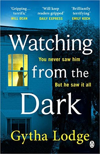 Watching from the Dark: The gripping new crime thriller from the Richard and Judy bestselling author (English Edition)