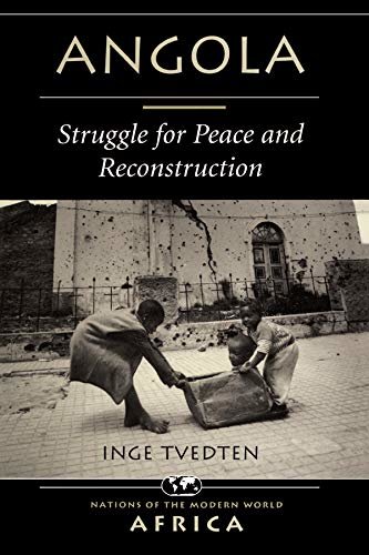 Angola: Struggle For Peace And Reconstruction (English Edition)