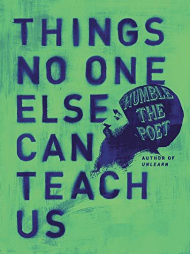 Things No One Else Can Teach Us (English Edition)