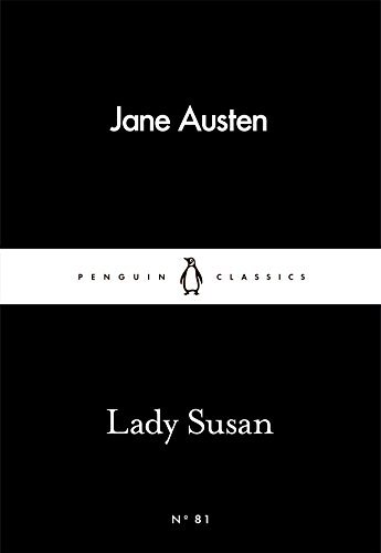 Lady Susan (Penguin Little Black Classics) (English Edition)