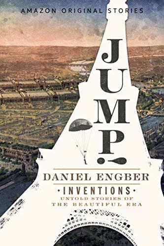 Jump! (Inventions: Untold Stories of the Beautiful Era collection) (English Edition)