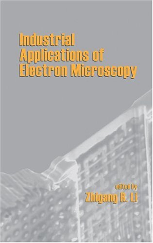 Industrial Applications of Electron Microscopy (English Edition)
