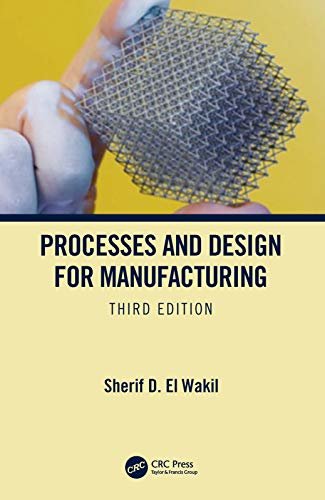 Processes and Design for Manufacturing, Third Edition (English Edition)