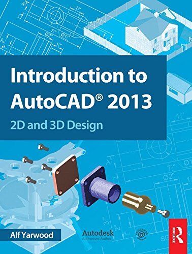 Introduction to AutoCAD 2013: 2D and 3D Design (English Edition)