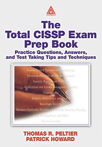 The Total CISSP Exam Prep Book: Practice Questions, Answers, and Test Taking Tips and Techniques (English Edition)