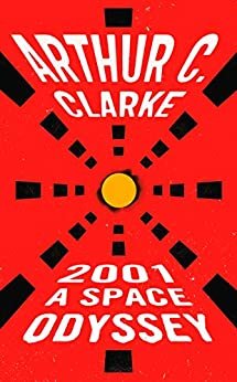 2001: A Space Odyssey (Space Odyssey Series) (English Edition)