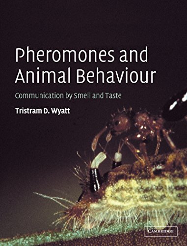 Pheromones and Animal Behaviour: Communication by Smell and Taste (English Edition)