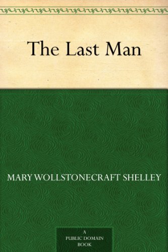 The Last Man (免费公版书) (English Edition)