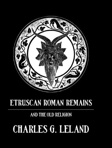 Etruscan Roman Remains (Kegan Paul Library of Arcana) (English Edition)