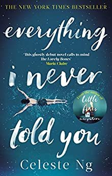 Everything I Never Told You: Amazon.com's #1 Book of the Year 2014 (English Edition)