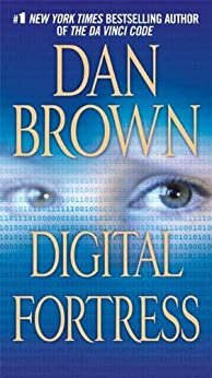 Digital Fortress: A Thriller (English Edition)