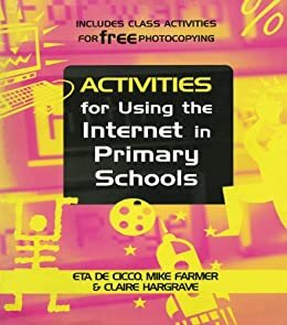 Activities for Using the Internet in Primary Schools (English Edition)