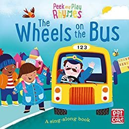 The Wheels on the Bus: A baby sing-along book (Peek and Play Rhymes) (English Edition)