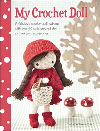 My Crochet Doll:一款精美的钩针娃娃图案,有 50 多种可爱的钩针娃娃衣服和配饰